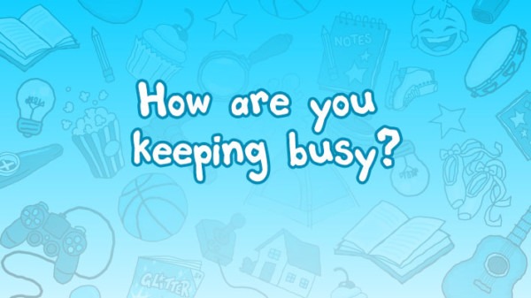 So how are you keeping busy? - 39